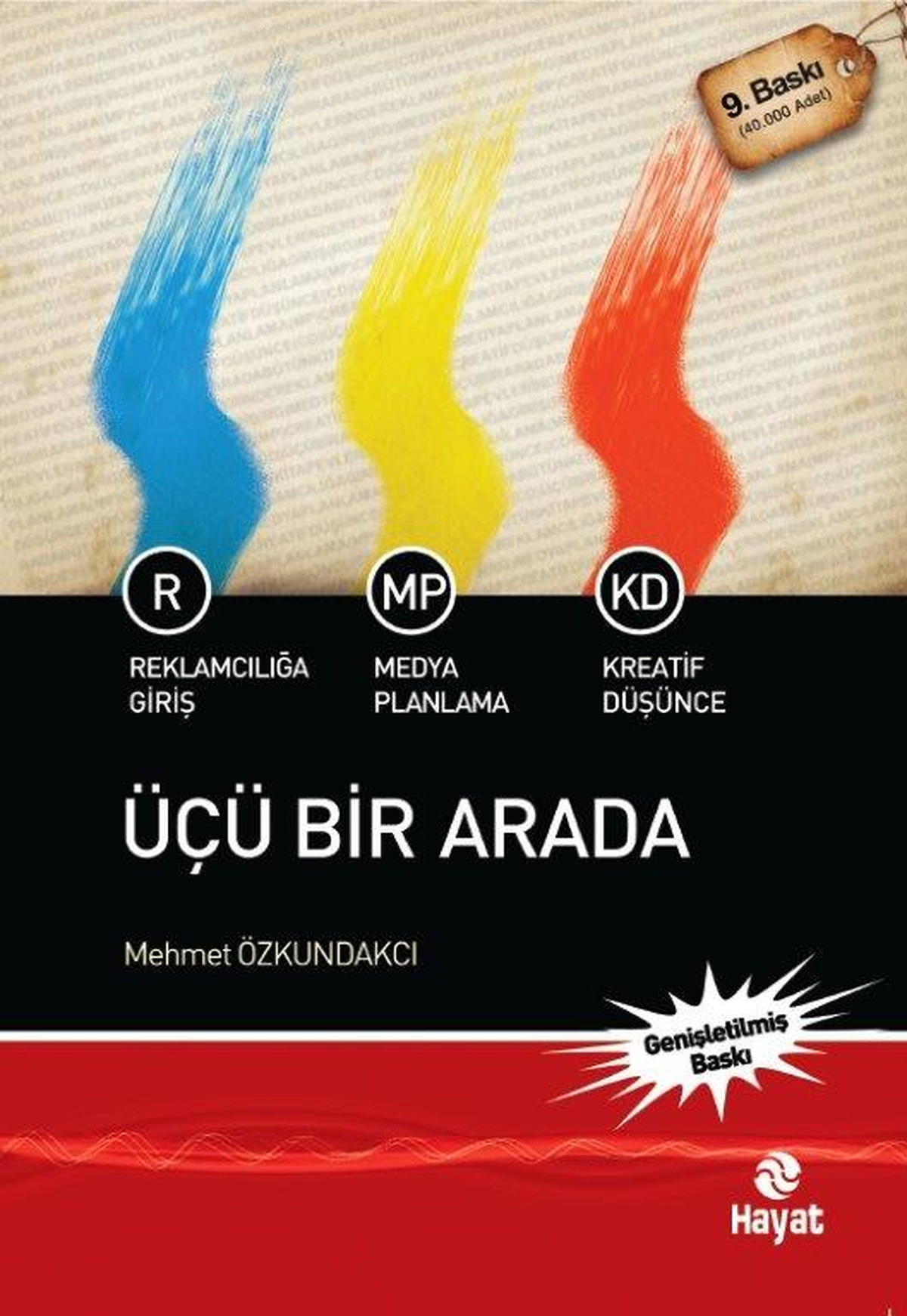 "Üçü Bir Arada"nın 9. Baskısı Raflardaki Yerini Aldı
