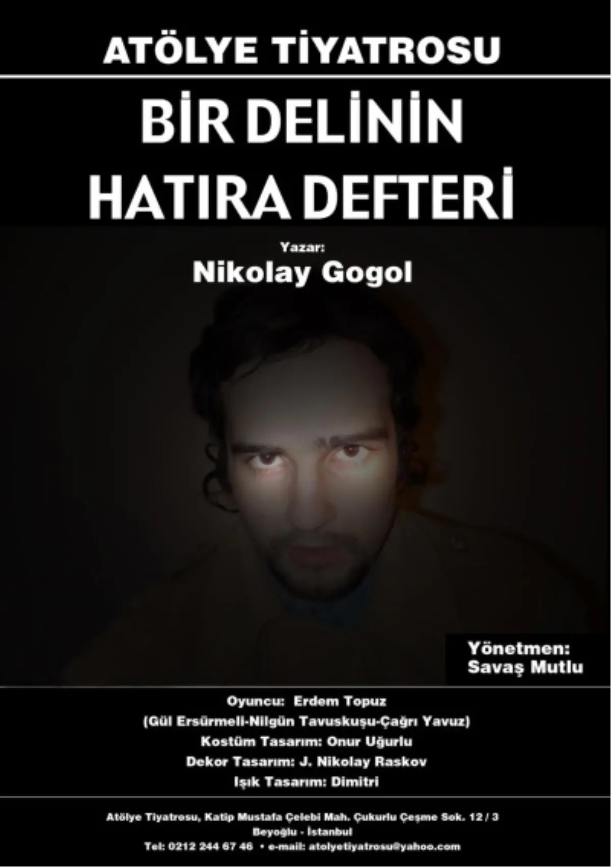 Atölye Tiyatrosu\'ndan "Bir Delinin Hatıra Defteri"