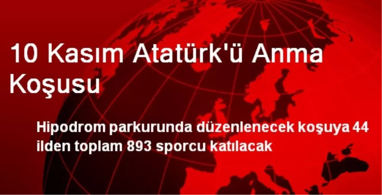 10 Kasım Atatürk\'ü Anma Koşusu