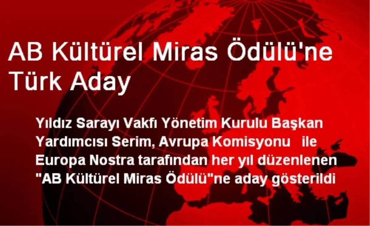 AB Kültürel Miras Ödülü\'ne Türk Aday