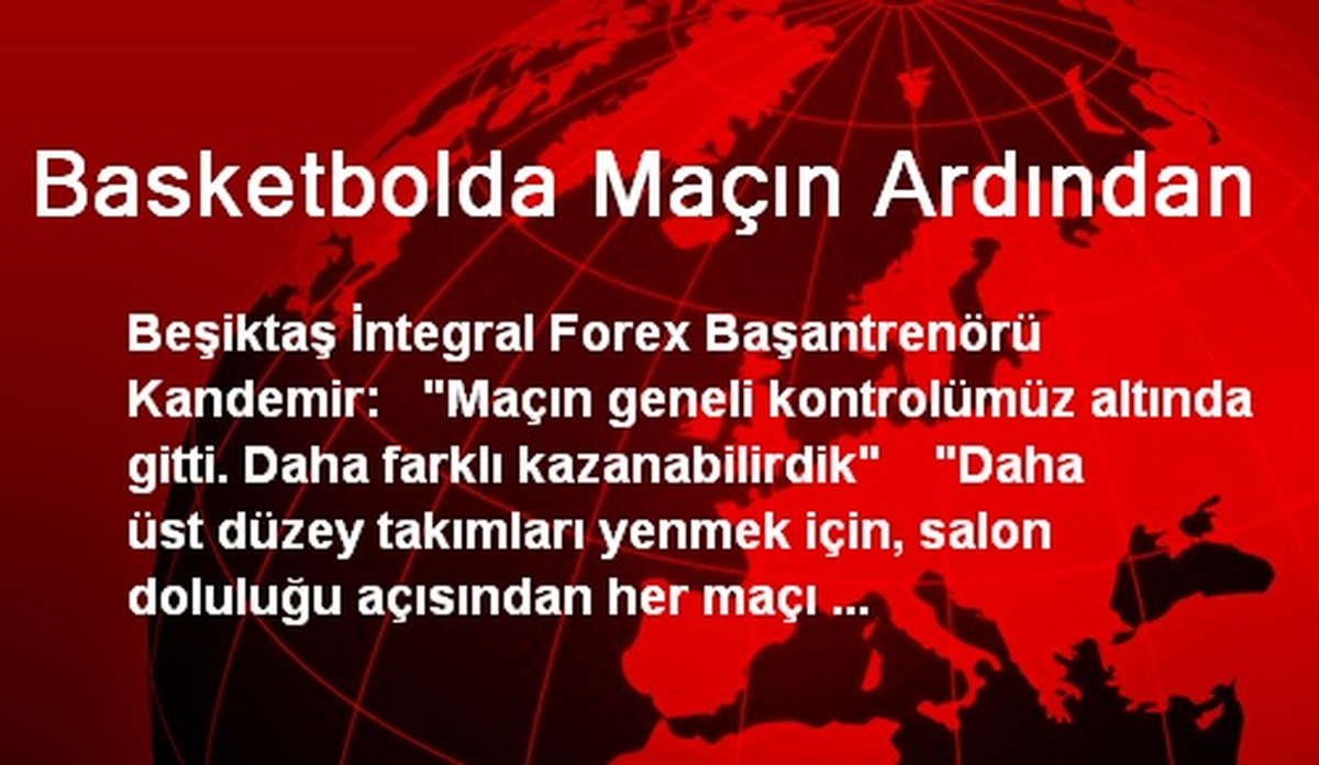 Basketbolda Maçın Ardından