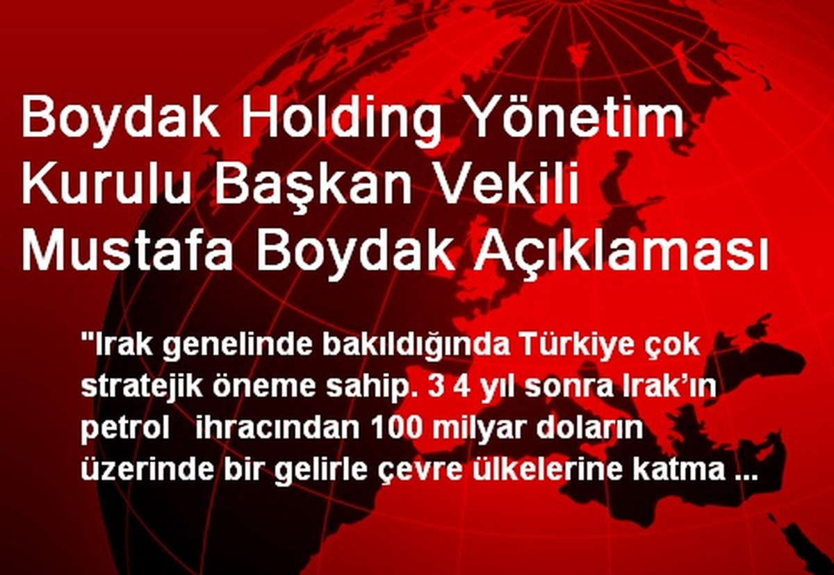 Boydak Holding Yönetim Kurulu Başkan Vekili Mustafa Boydak Açıklaması
