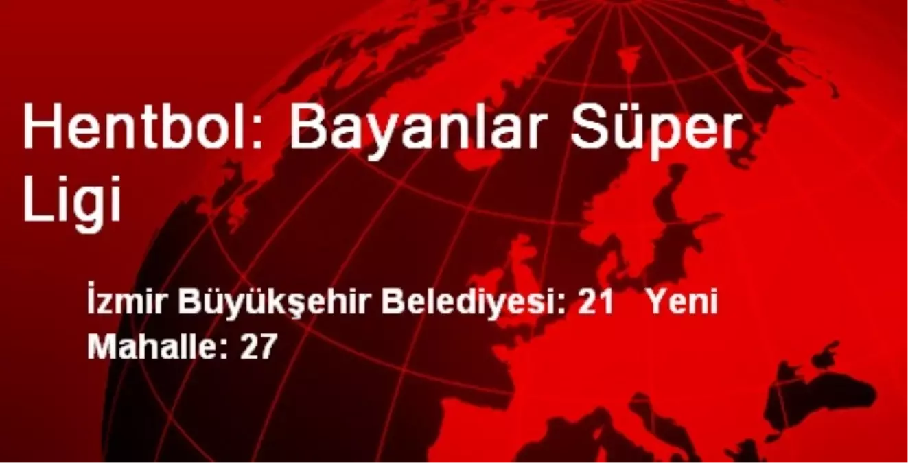 Hentbol: Bayanlar Süper Ligi