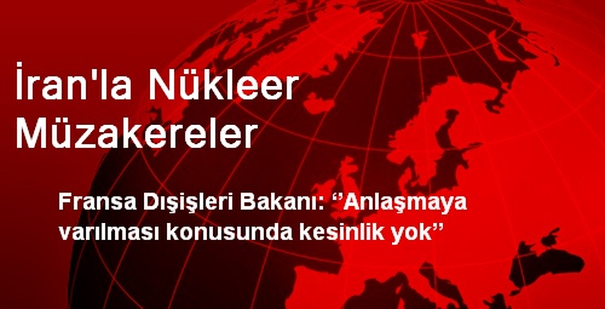 İran\'la Nükleer Müzakereler