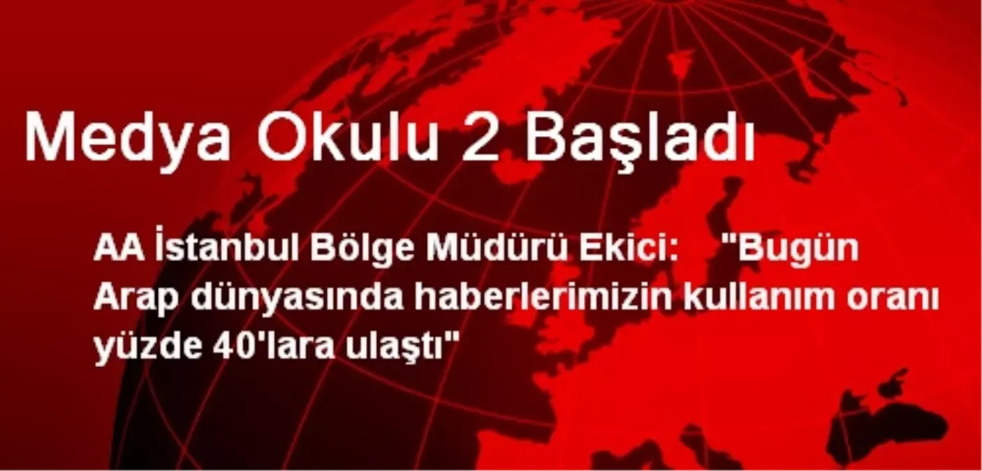 Medya Okulu 2 Başladı