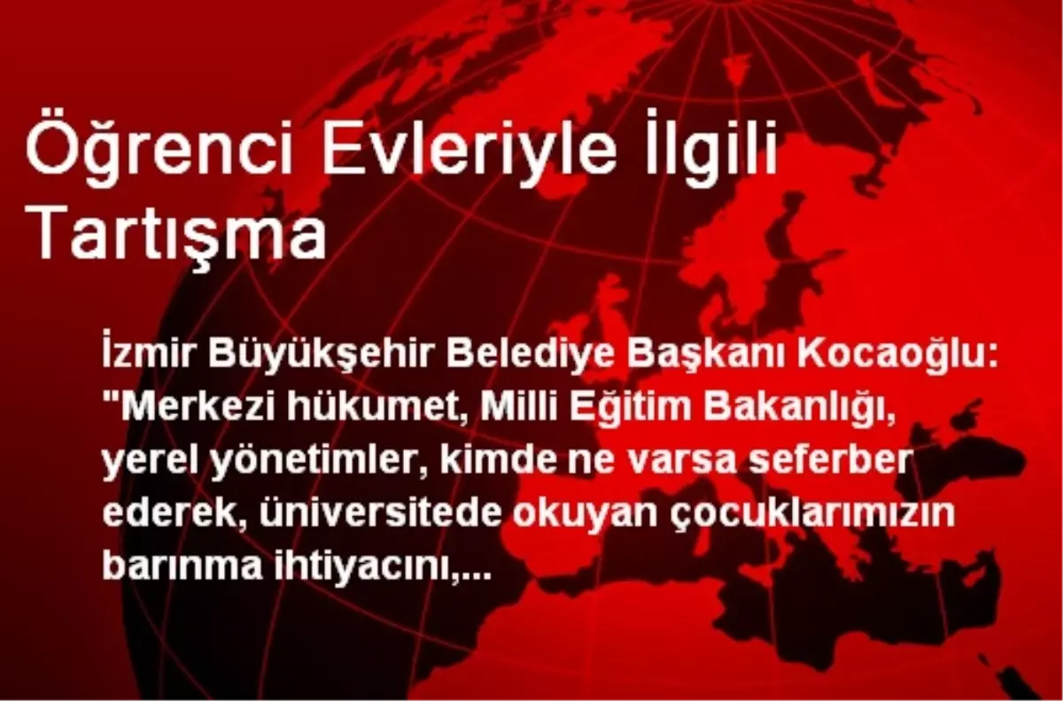 Öğrenci Evleriyle İlgili Tartışma