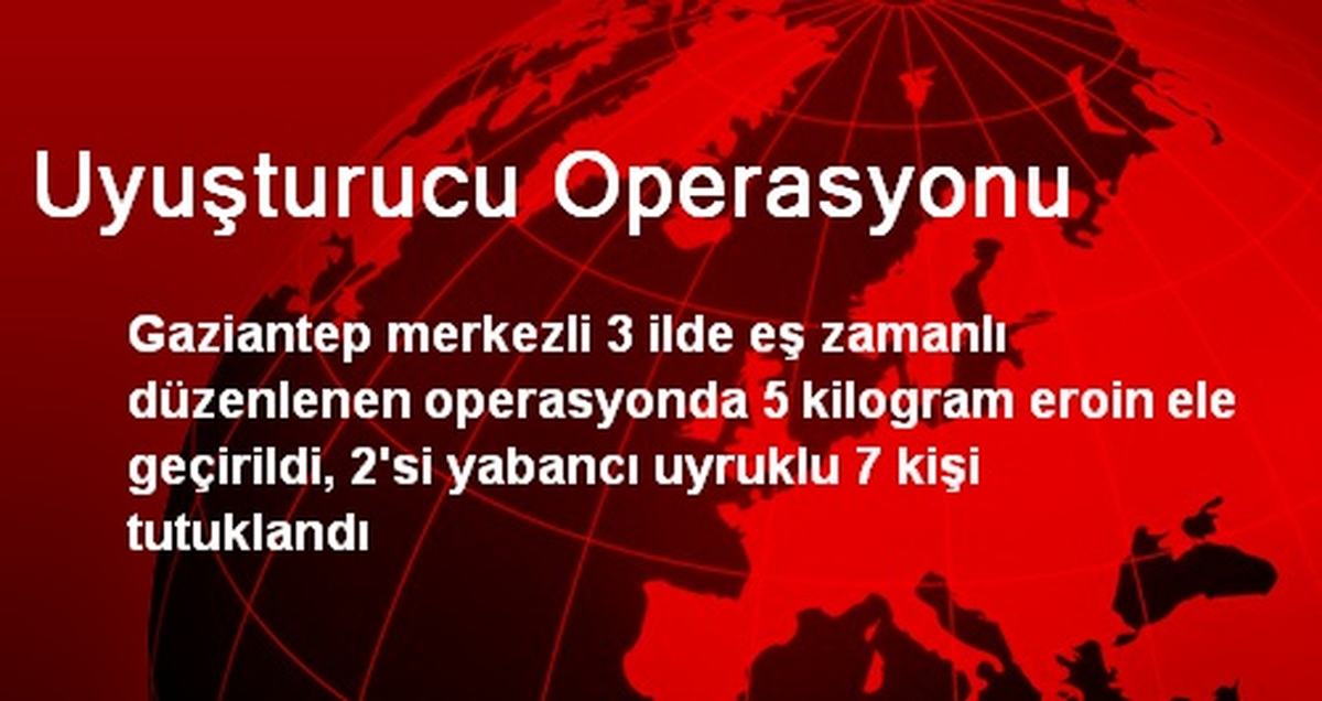 Uyuşturucu Operasyonu