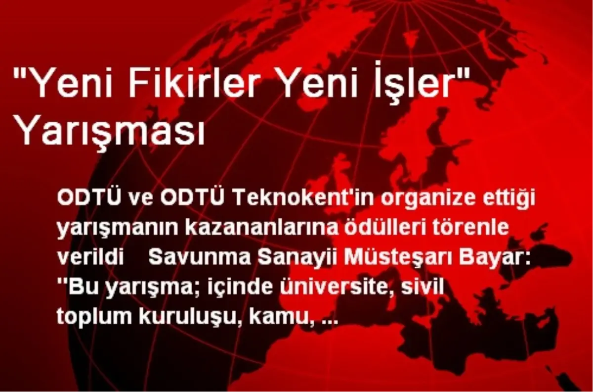 ODTÜ\'nün Yaptığı Yarışmada Ödüller Sahiplerini Buldu