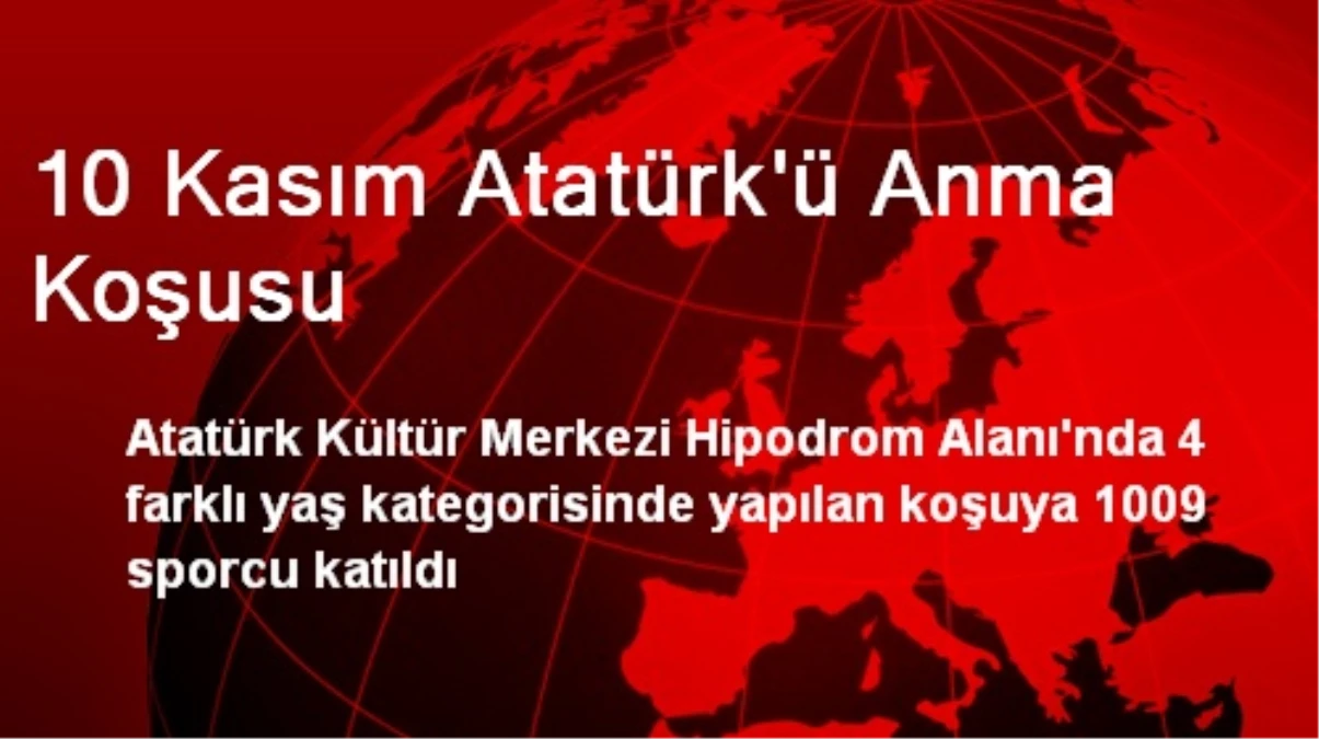 10 Kasım Atatürk\'ü Anma Koşusu