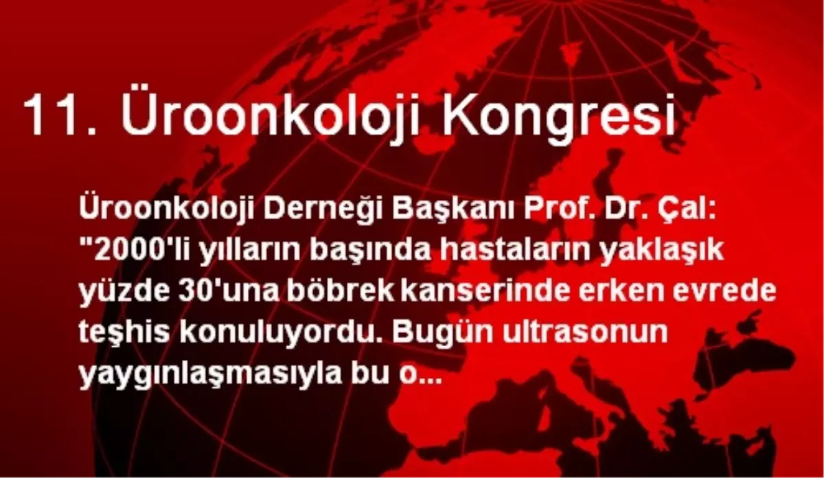 11. Üroonkoloji Kongresi