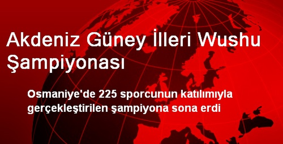 Akdeniz Güney İlleri Wushu Şampiyonası