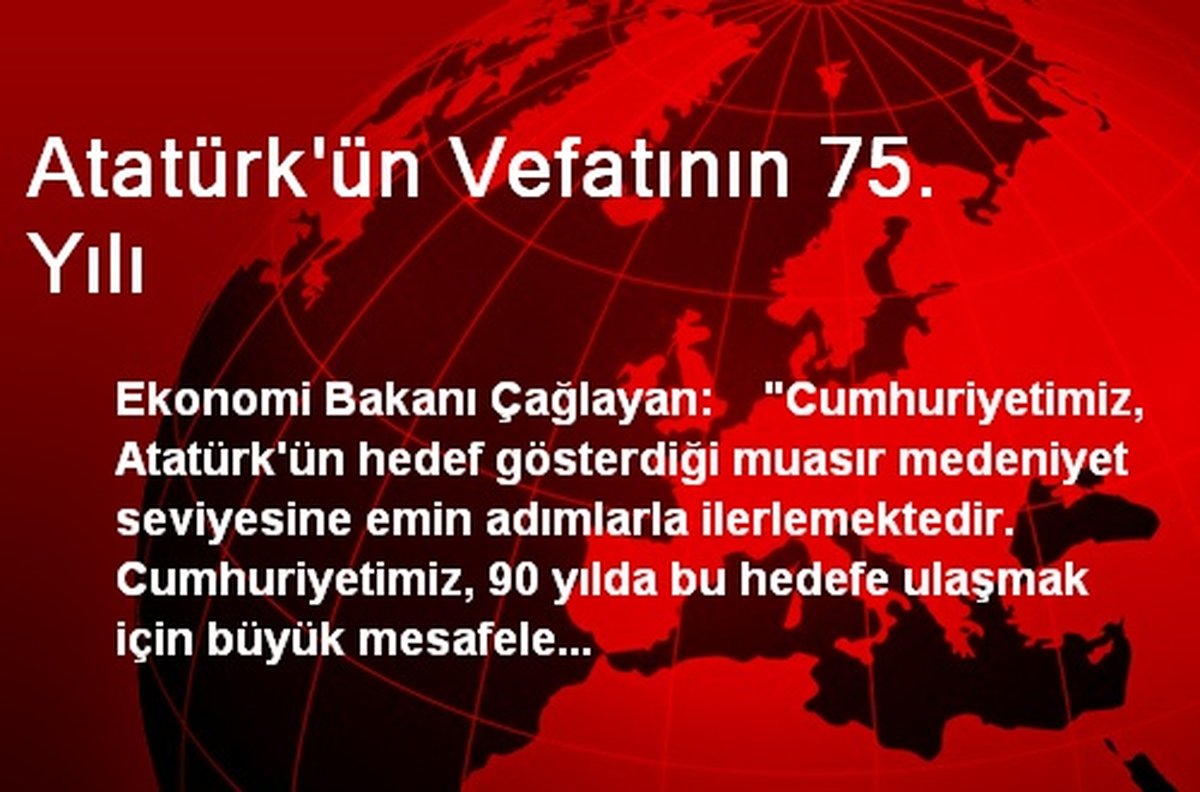 Atatürk\'ün Vefatının 75. Yılı