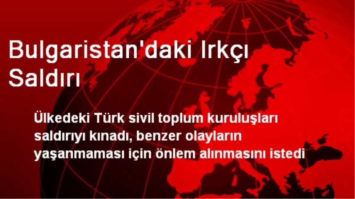 Bulgaristan\'daki Irkçı Saldırı