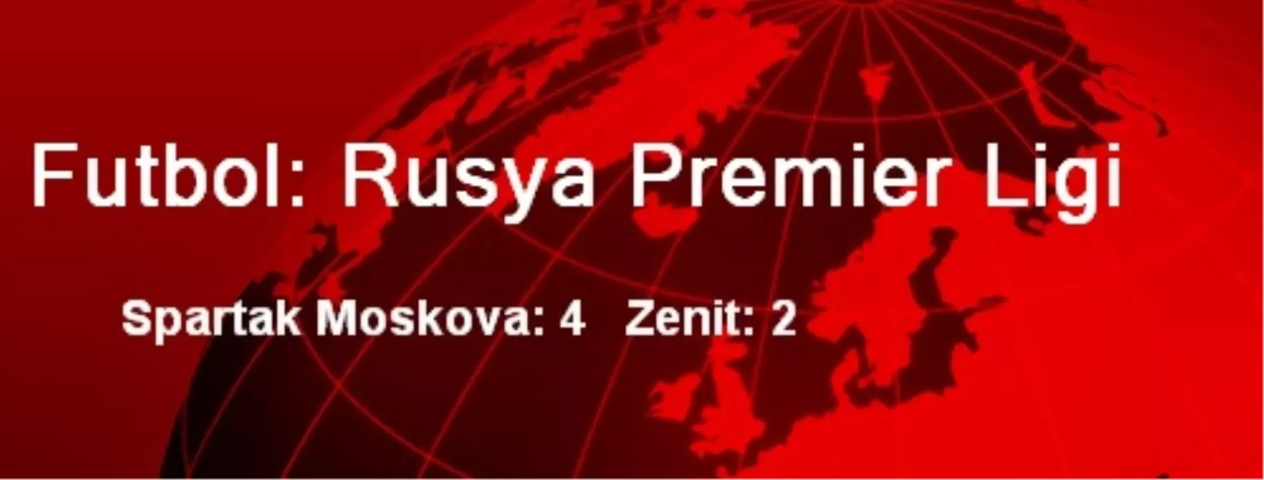 Futbol: Rusya Premier Ligi