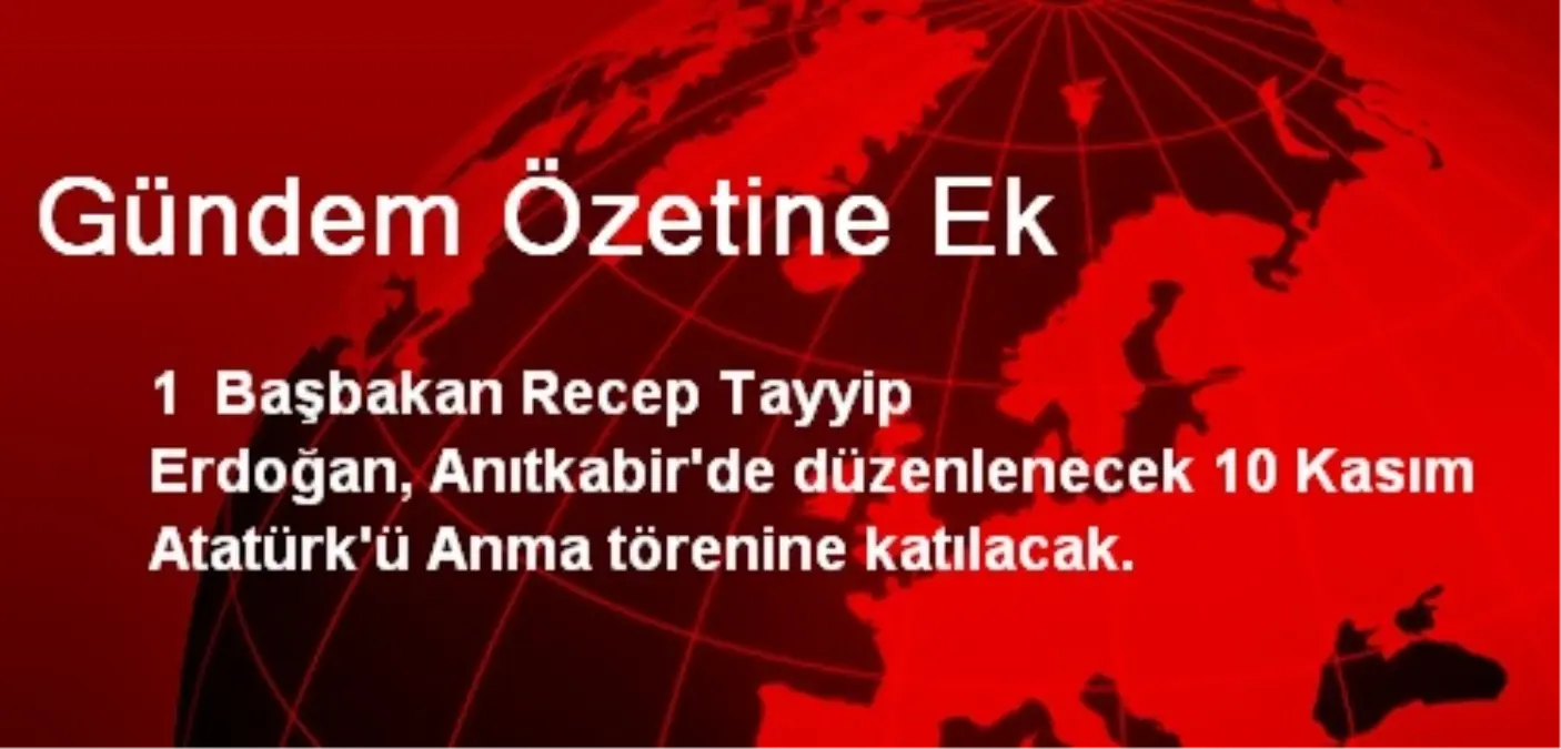 Gündem Özetine Ek