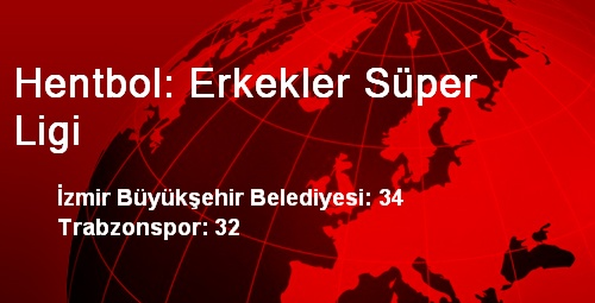 Hentbol: Erkekler Süper Ligi