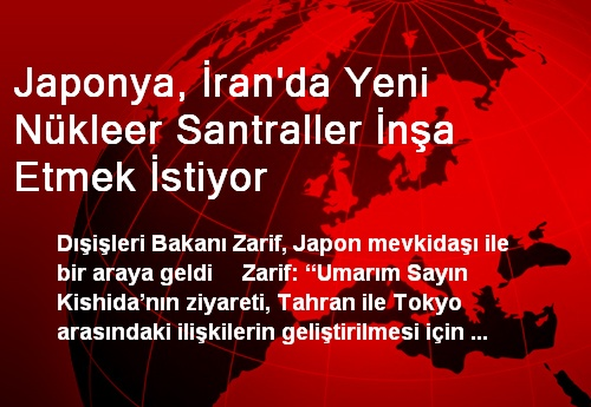 Japonya, İran\'da Yeni Nükleer Santraller İnşa Etmek İstiyor