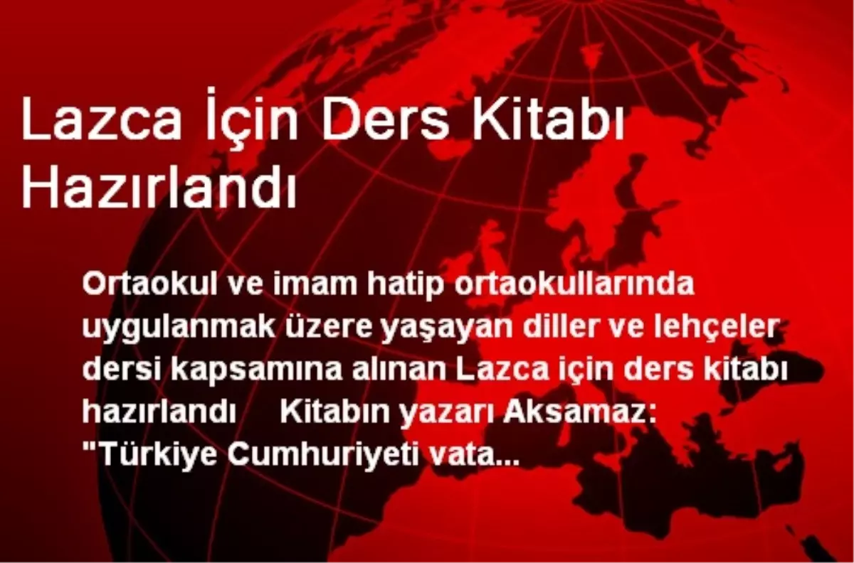 Lazca İçin Ders Kitabı Hazırlandı