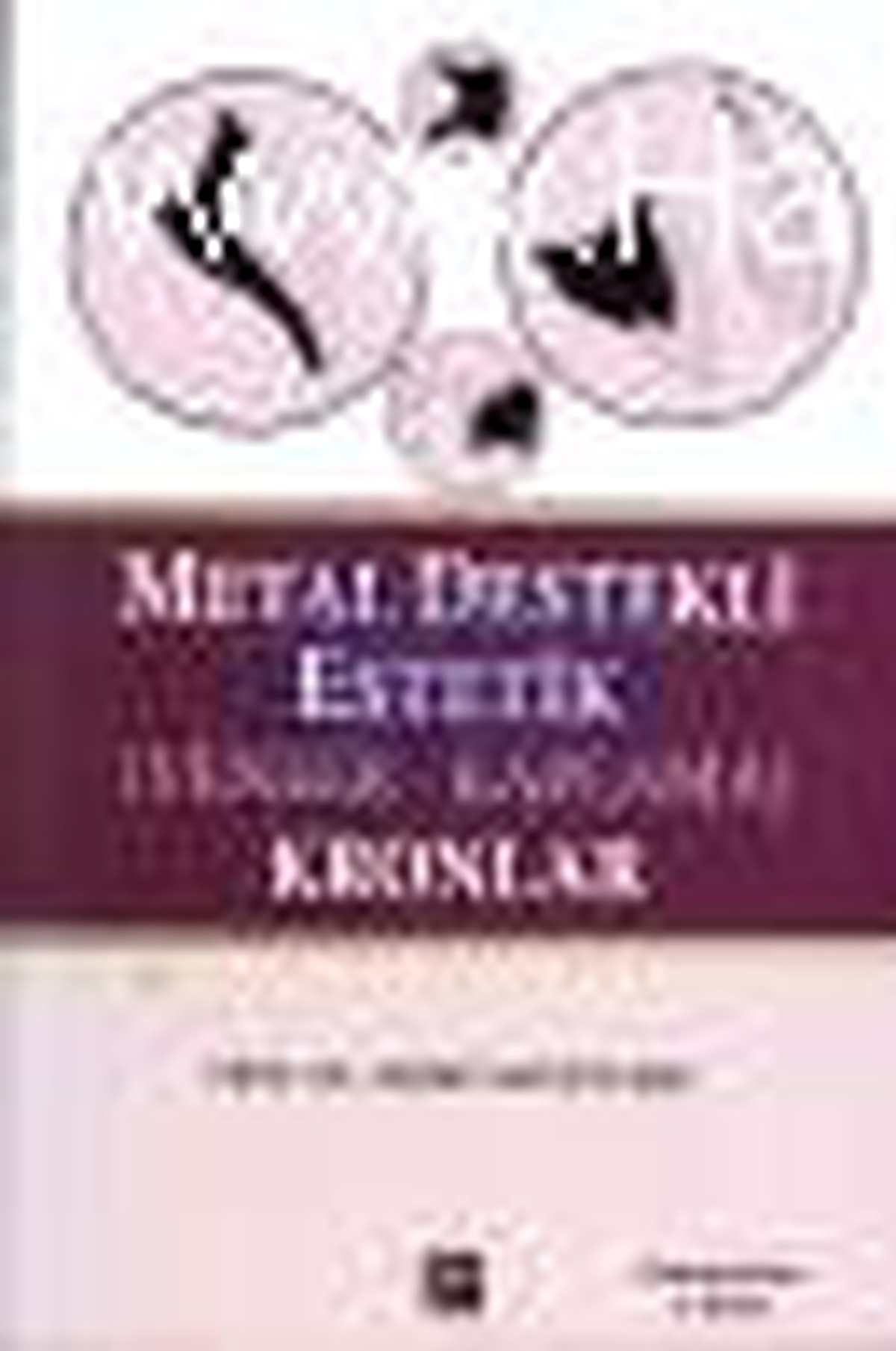 Metal Destekli Estetik (Veneer - Kaplama) Kronlar Kitabı