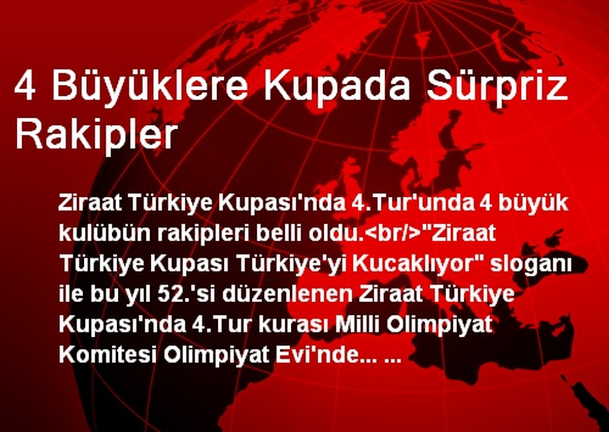 4 Büyüklere Kupada Sürpriz Rakipler