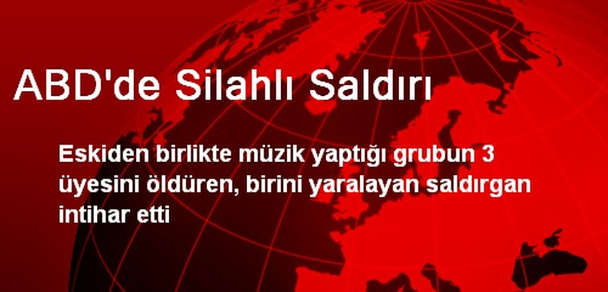 ABD\'de Silahlı Saldırı