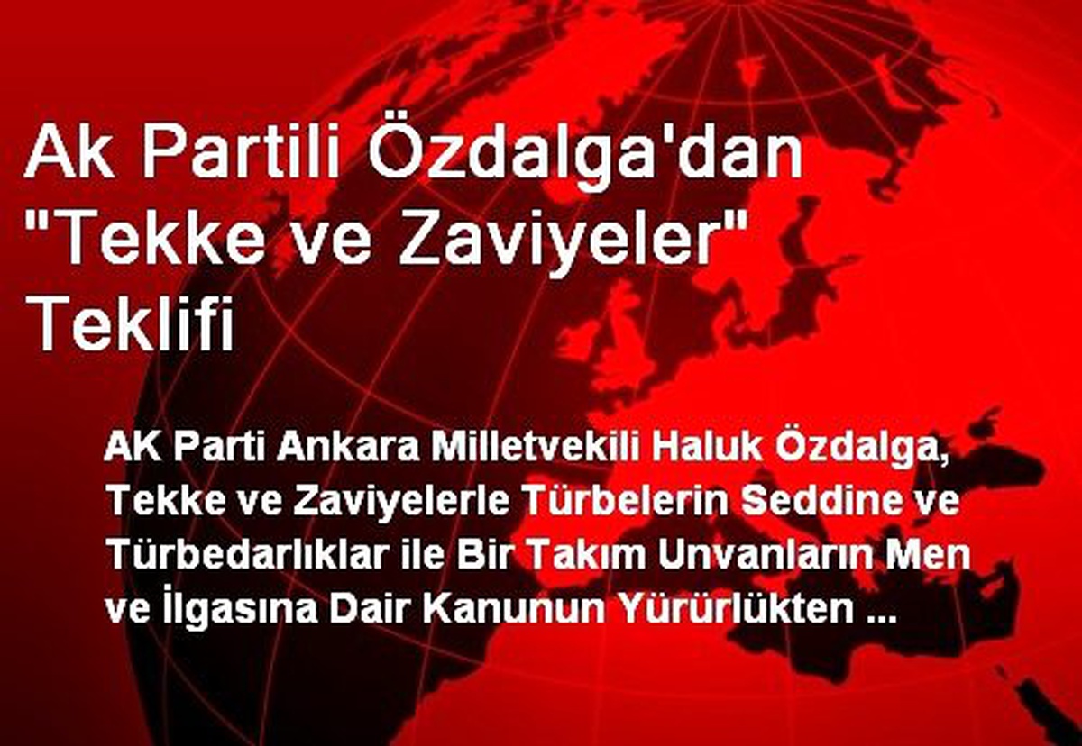 Ak Partili Özdalga\'dan "Tekke ve Zaviyeler" Teklifi