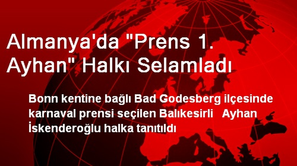 Almanya\'da Prens 1. Ayhan Halkı Selamladı