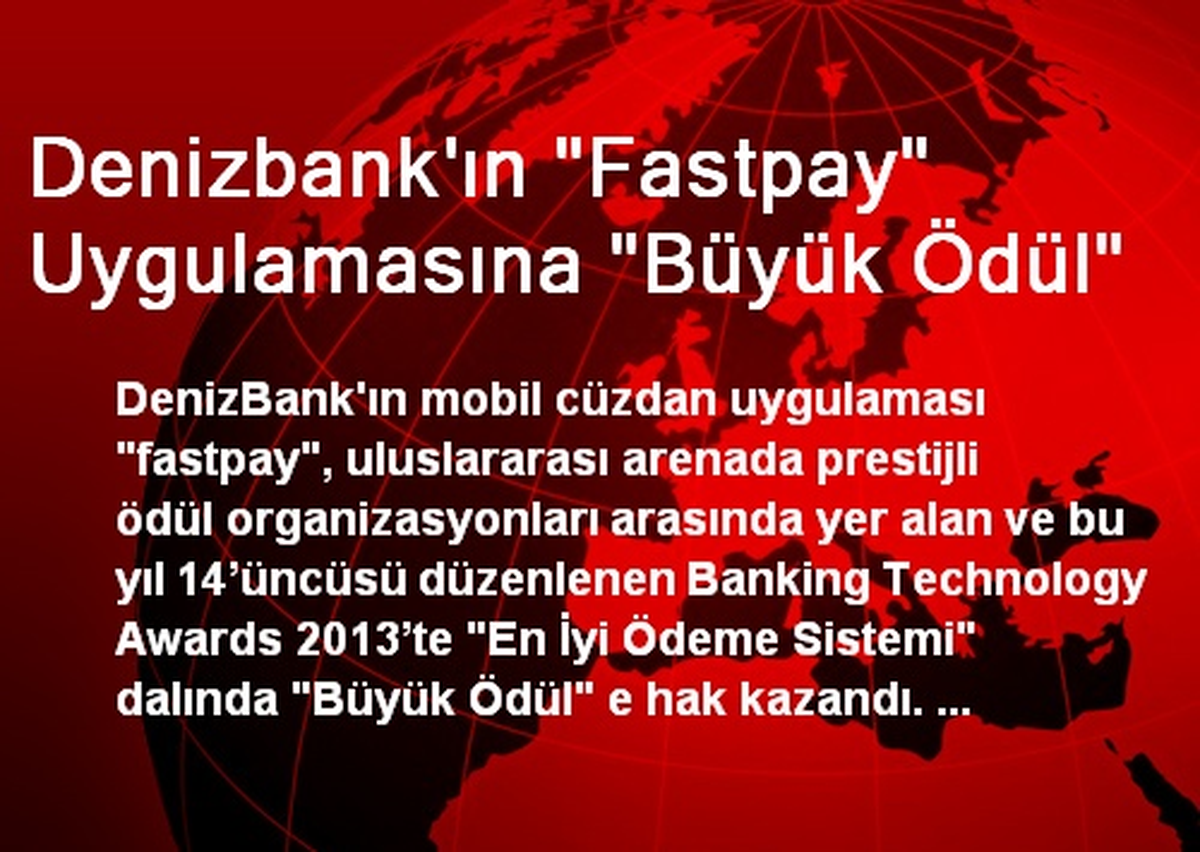 Denizbank\'ın "Fastpay" Uygulamasına "Büyük Ödül"