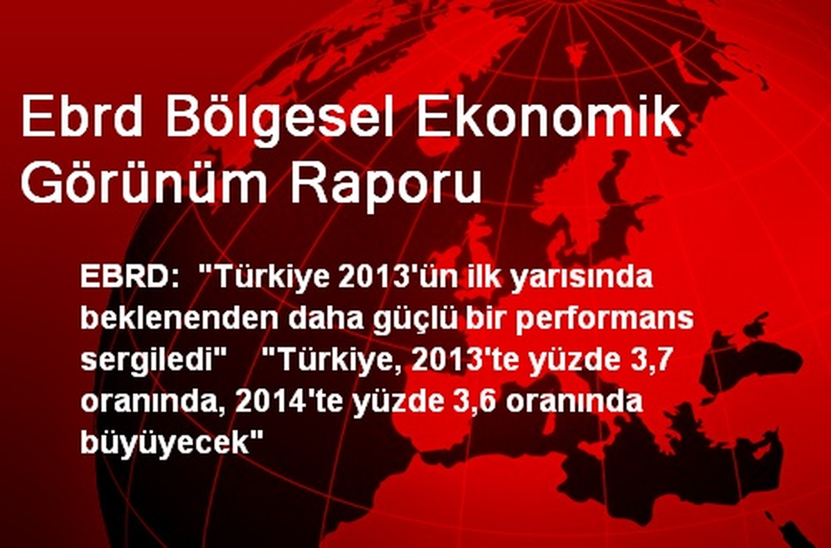 Ebrd Bölgesel Ekonomik Görünüm Raporu