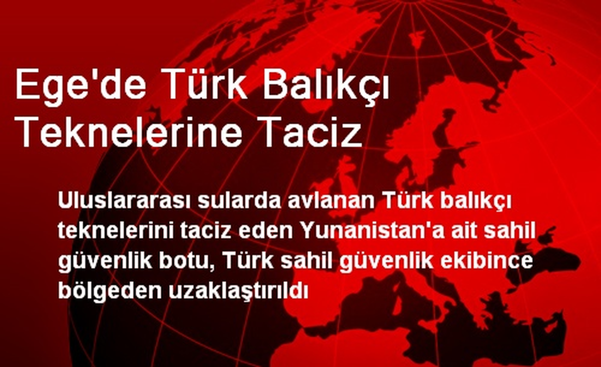 Yunan Botu Ege\'de Türk Balıkçı Teknelerini Taciz Etti