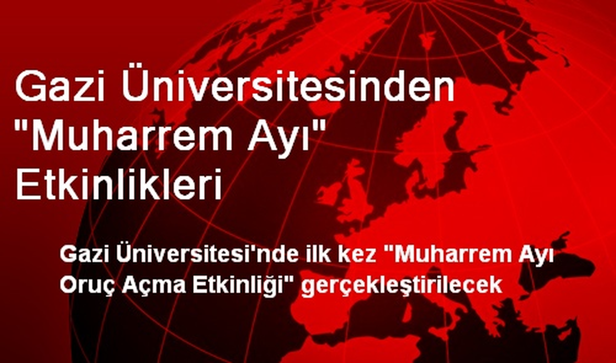 Gazi Üniversitesinden "Muharrem Ayı" Etkinlikleri