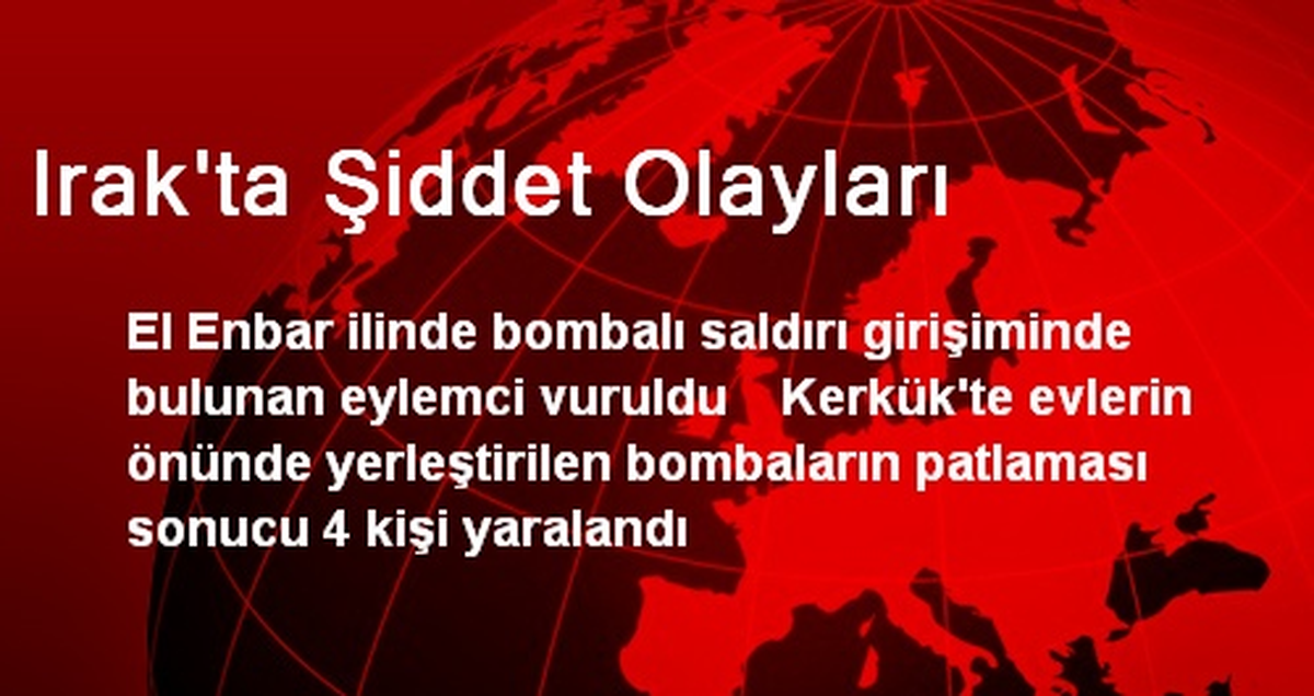 Irak\'ta Şiddet Olayları