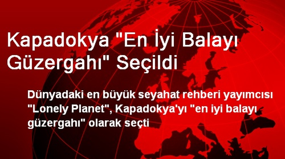 Kapadokya En İyi Balayı Güzergahı Seçildi