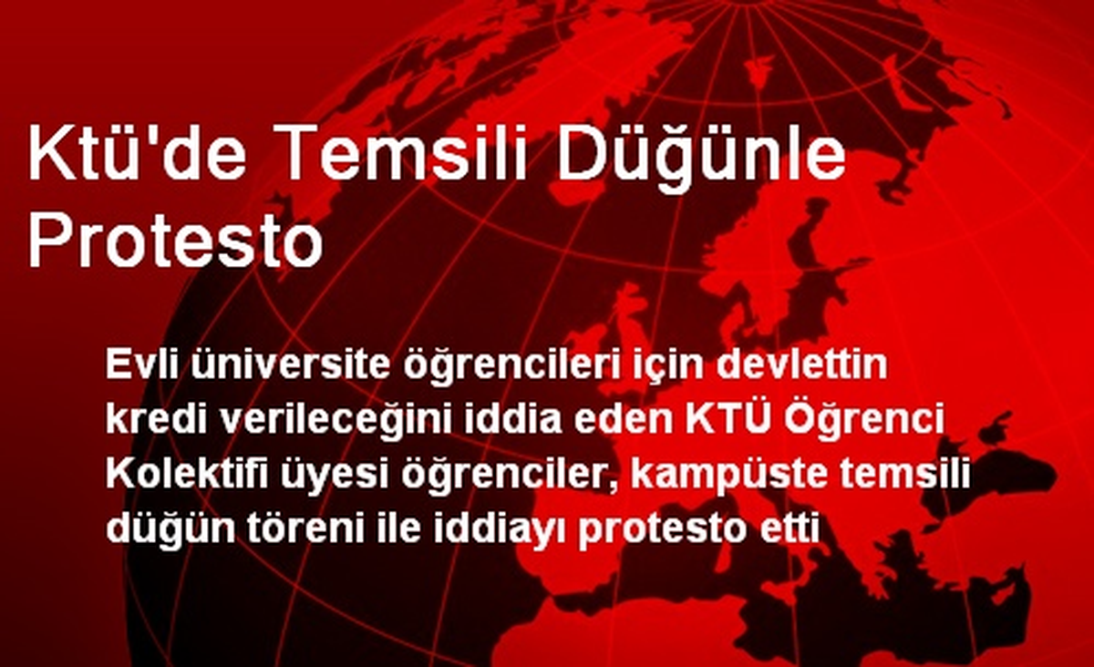 KTÜ\'de Temsili Düğünle Protesto