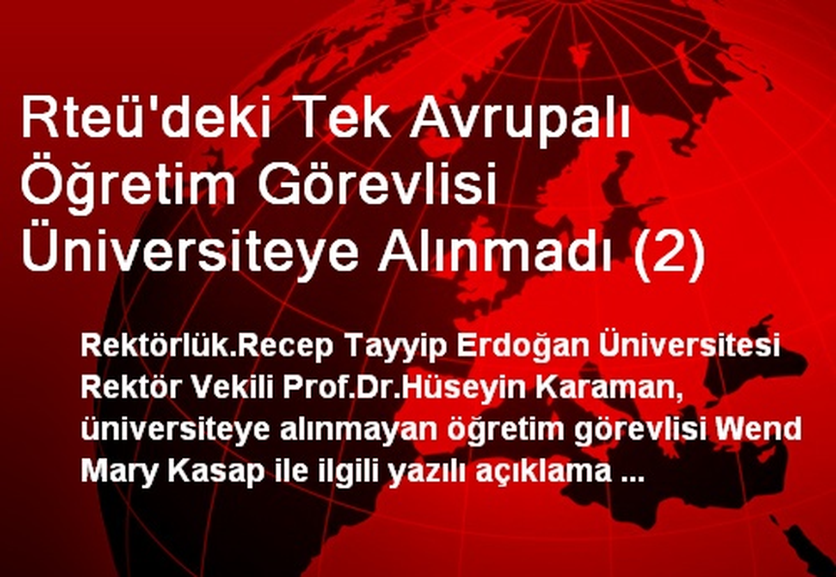 Rteü\'deki Tek Avrupalı Öğretim Görevlisi Üniversiteye Alınmadı (2)