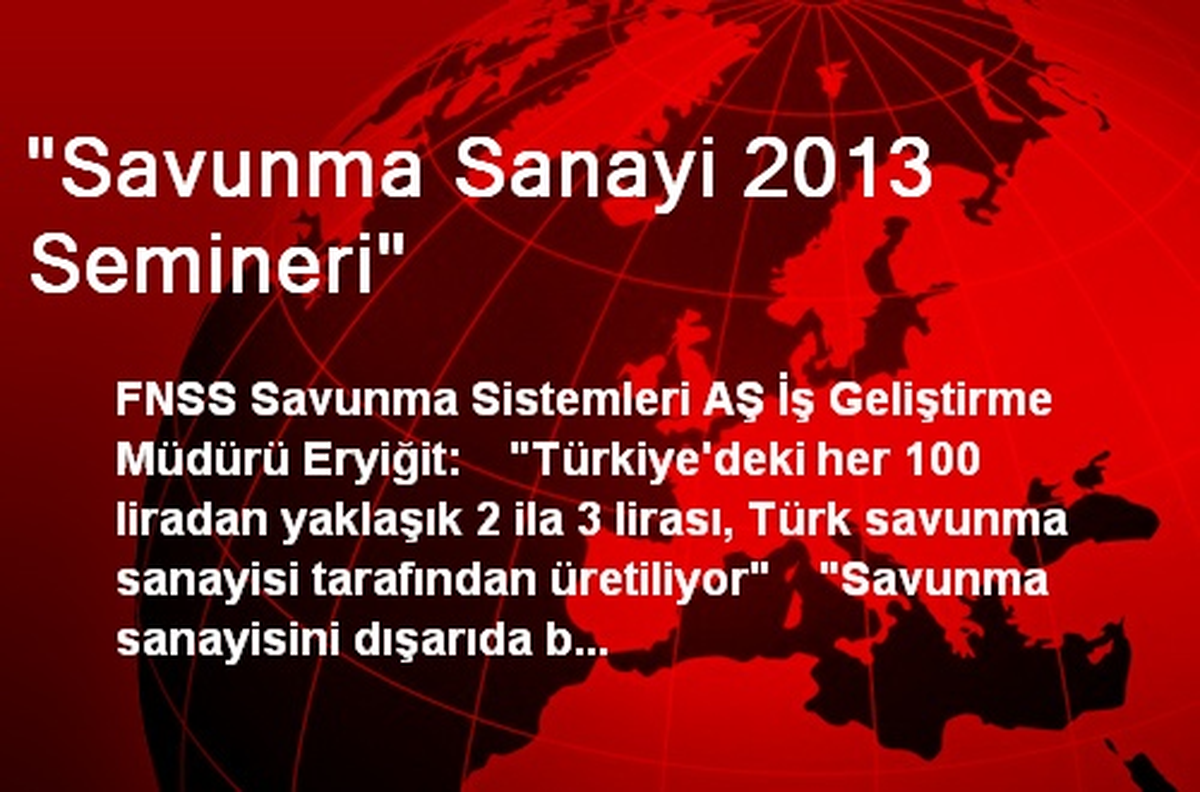 "Her Yüz Liranın 3 Lirasını Türk Savunma Sanayisi Üretiyor"
