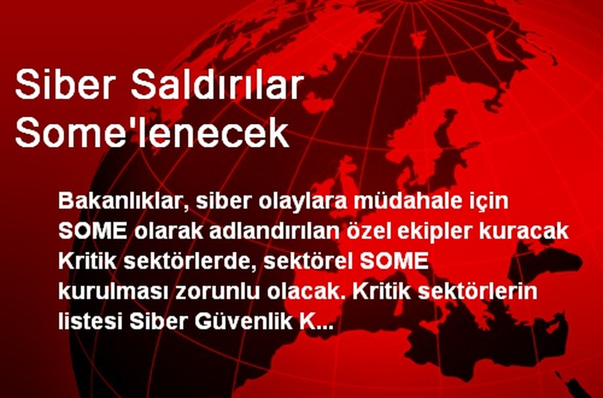 Siber Saldırılar Some\'lenecek