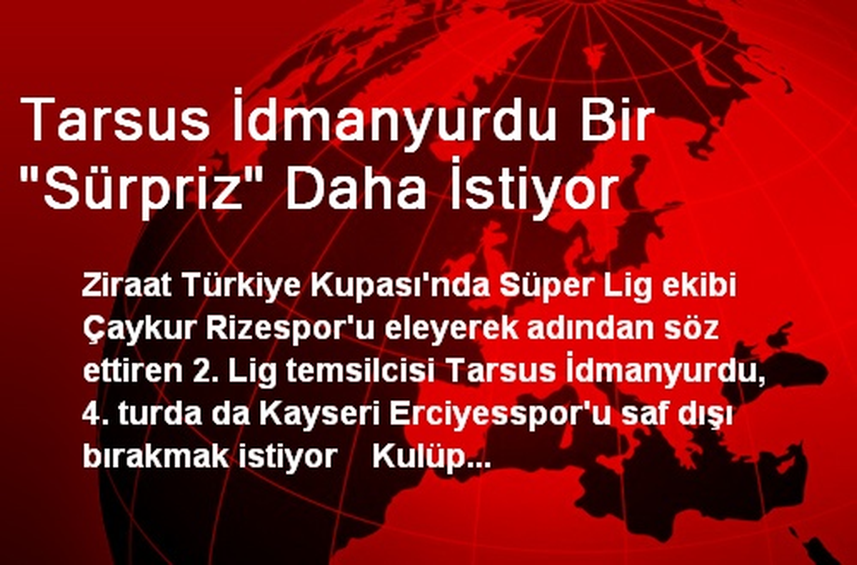 Tarsus İdmanyurdu Bir "Sürpriz" Daha İstiyor