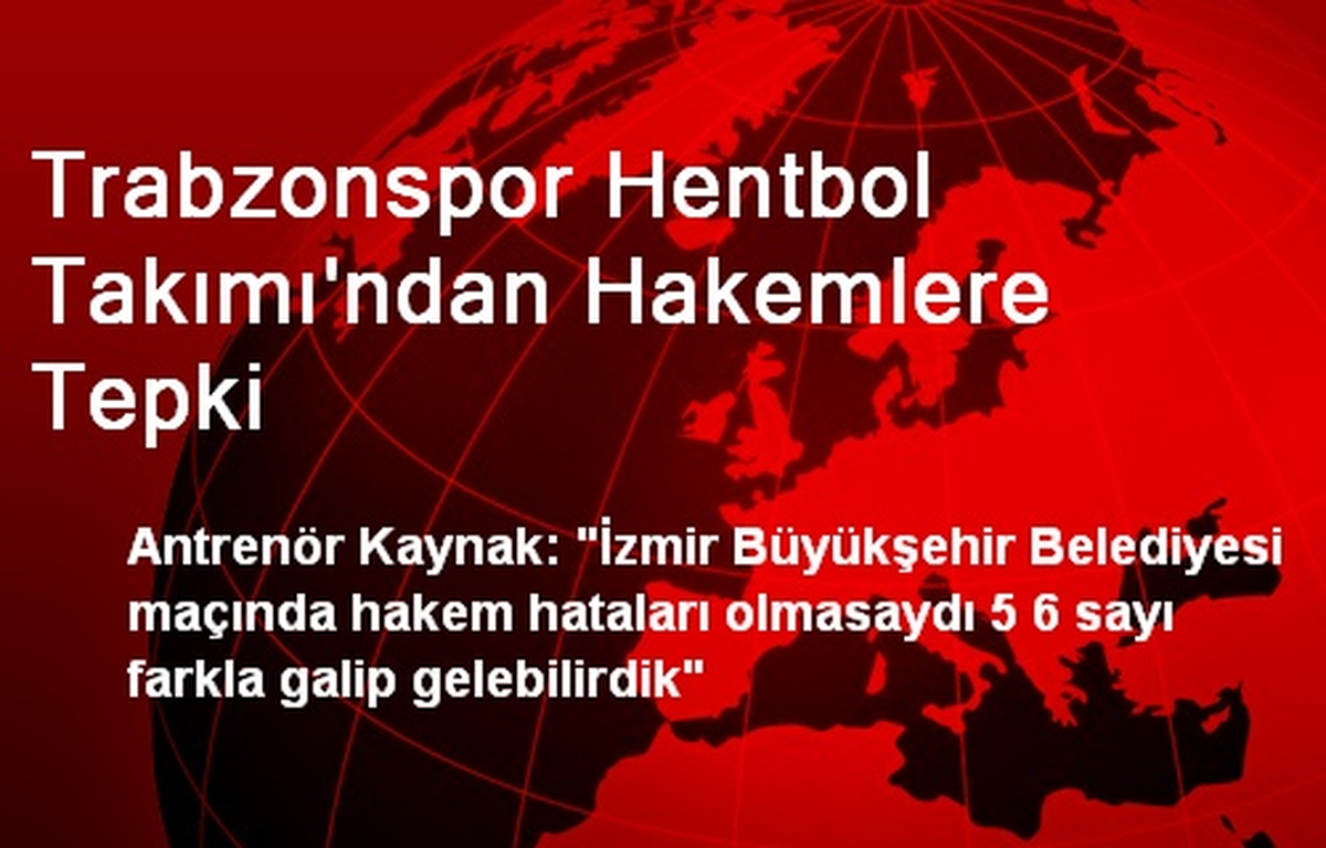 Trabzonspor Hentbol Takımı\'ndan Hakemlere Tepki
