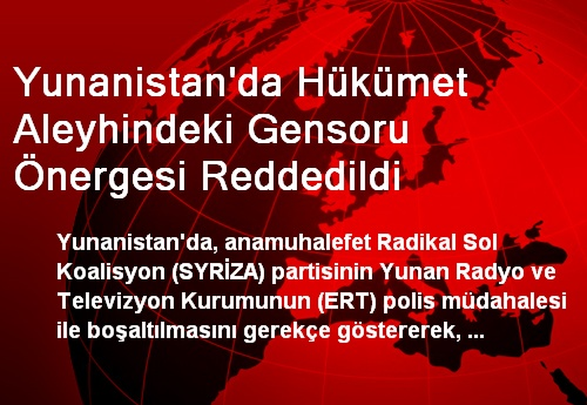 Yunanistan\'da Hükümet Aleyhindeki Gensoru Önergesi Reddedildi