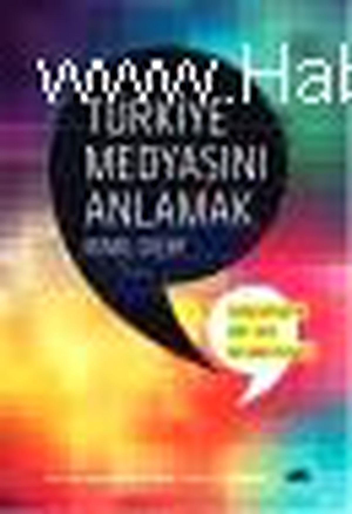 Türkiye Medyasını Anlamak Kitabı