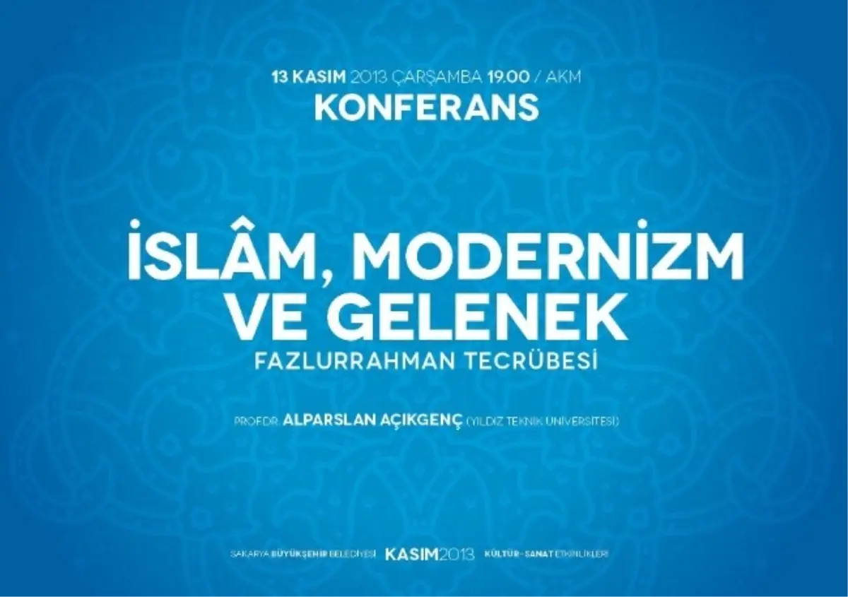 Büyük Düşünür Fazlur Rahman Akm\'de Konuşulacak