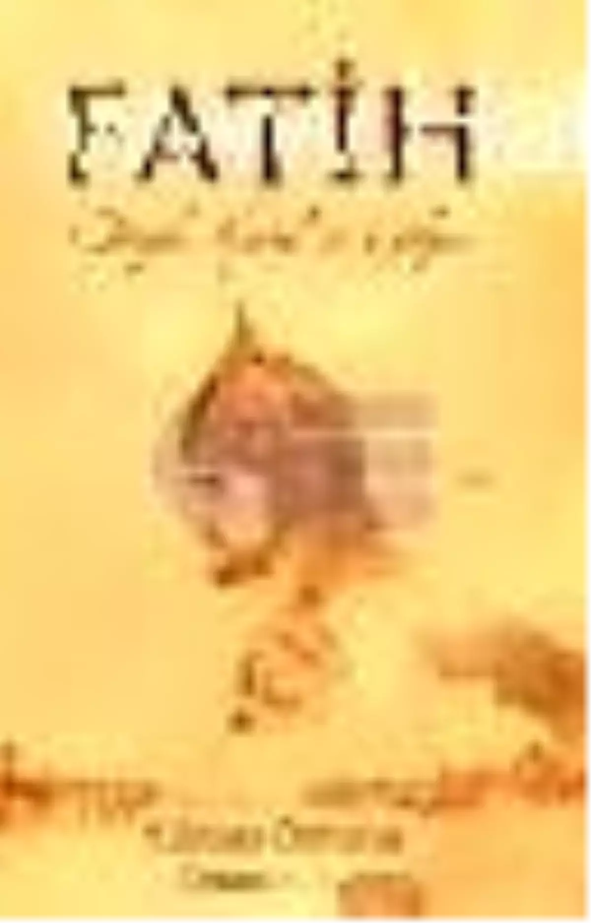 Fatih - Büyük Kartal\'ın Gölgesi Kitabı Çıktı