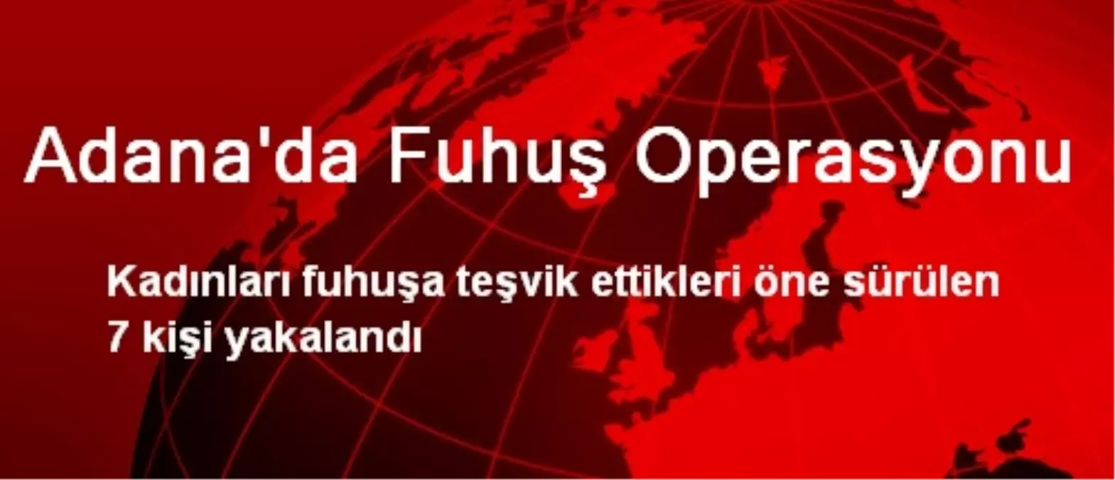 Adana\'da Fuhuş Operasyonu