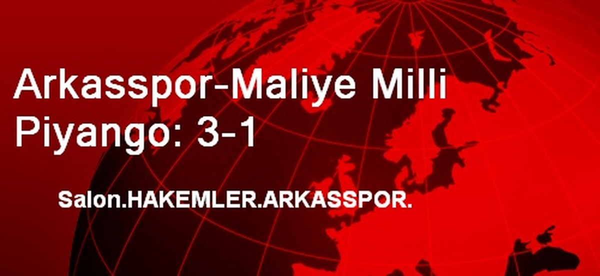 Arkasspor Maliye Milli Piyango: 3-1