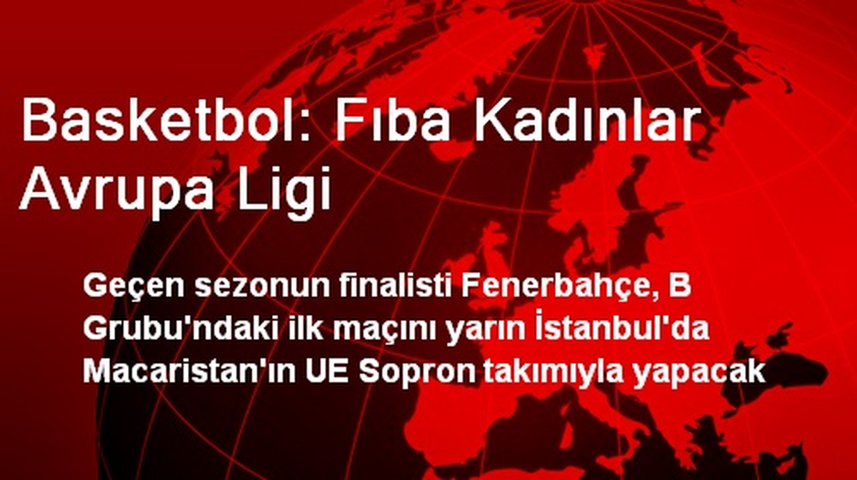 Basketbol: Fıba Kadınlar Avrupa Ligi