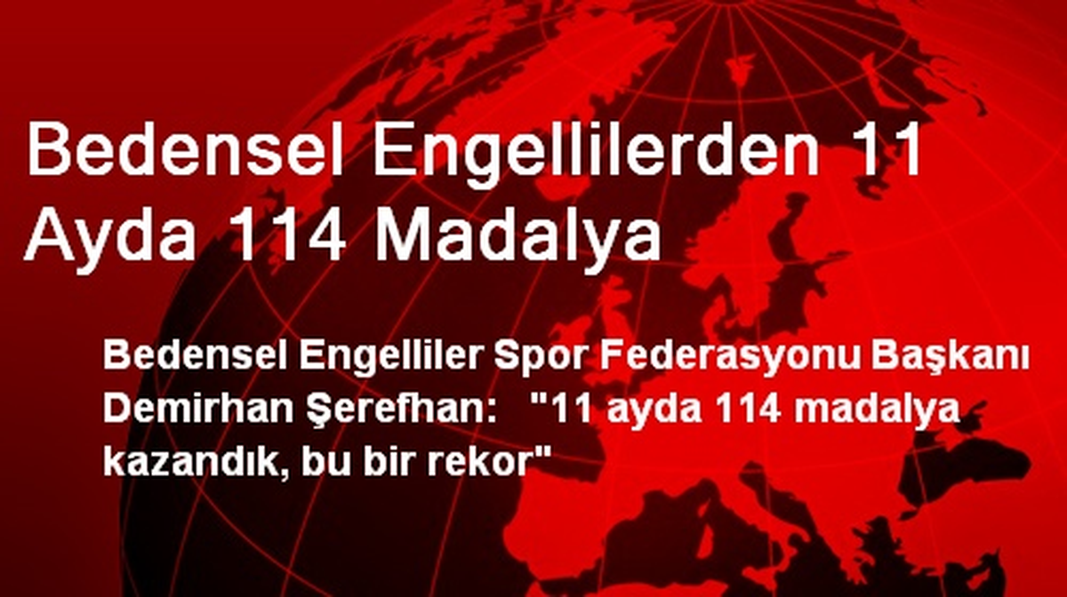 Bedensel Engellilerden 11 Ayda 114 Madalya