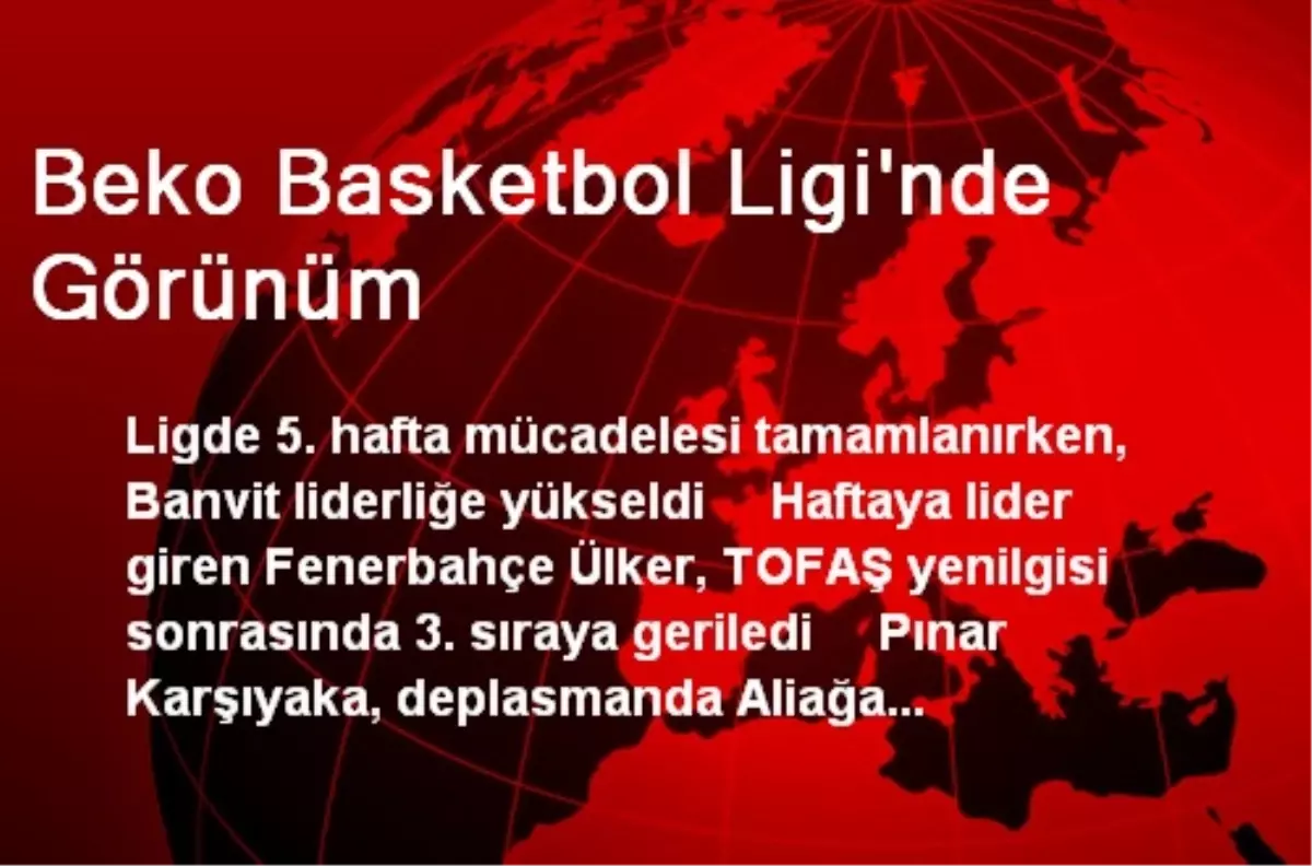 Beko Basketbol Ligi\'nde Görünüm