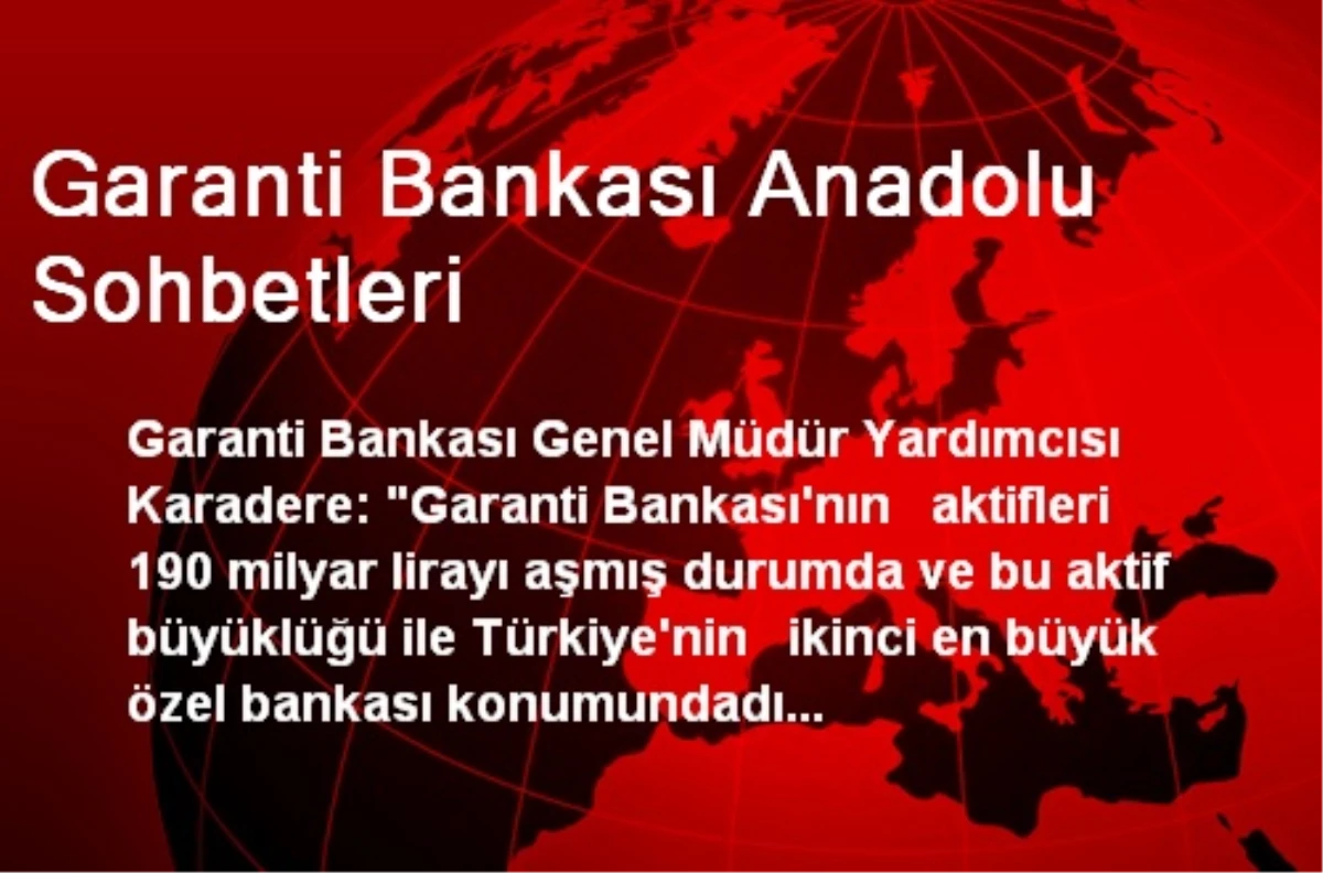 Garanti Bankası Anadolu Sohbetleri