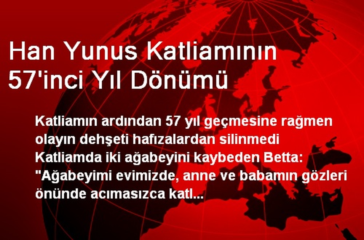 Han Yunus Katliamının 57\'inci Yıl Dönümü